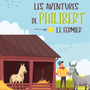 aventure de philibert le fermier